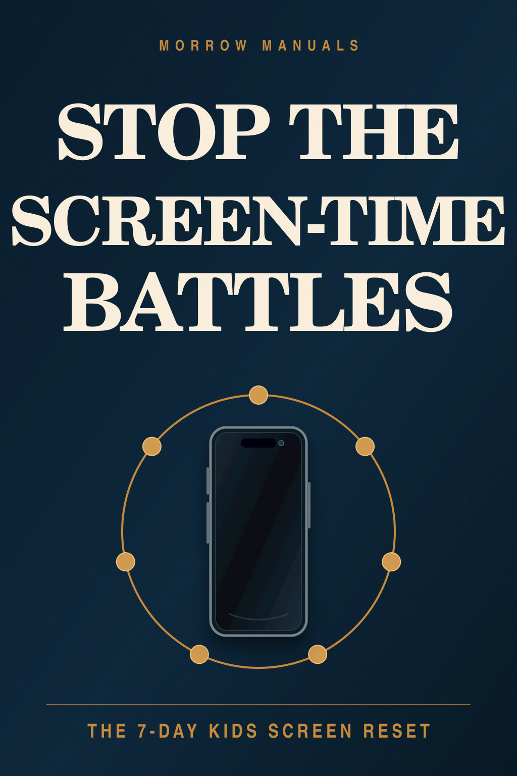 Stop the Screen-Time Battles: The 7-Day Kids Screen Reset cover
